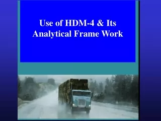 Use of HDM-4 &amp; Its Analytical Frame Work