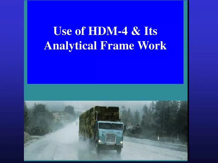 use of hdm 4 its analytical frame work