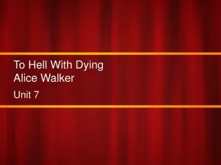 To Hell With Dying Alice Walker