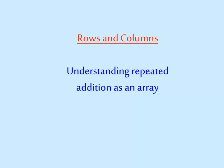 rows and columns understanding repeated addition