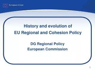 History and evolution of  EU Regional and Cohesion Policy