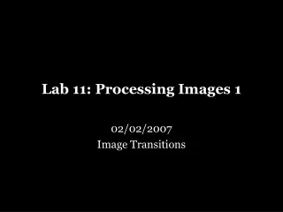 Lab 11: Processing Images 1