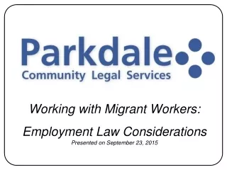 Working with Migrant Workers: Employment Law Considerations Presented on September 23, 2015