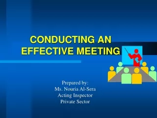 CONDUCTING AN EFFECTIVE MEETING