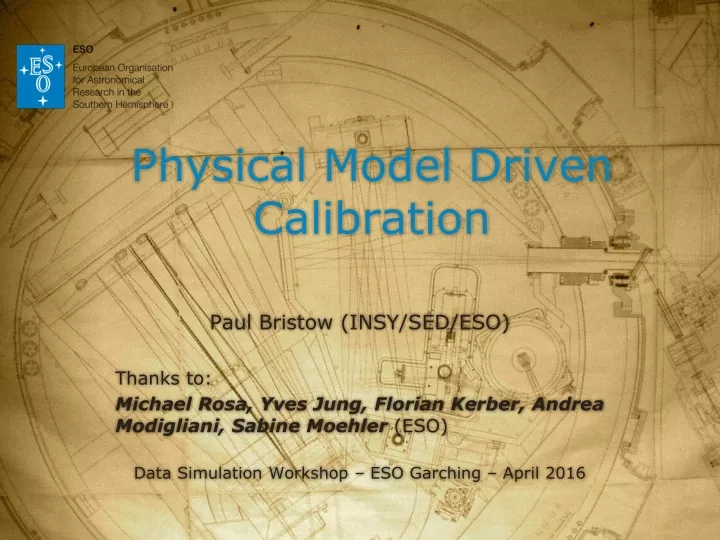 physical model driven calibration