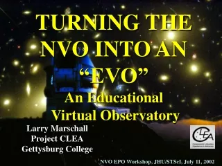 TURNING THE NVO INTO AN “EVO” An Educational  Virtual Observatory