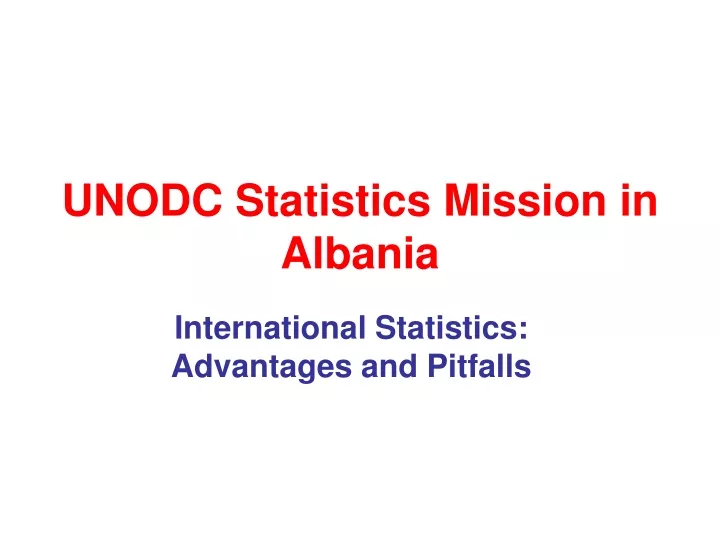 unodc statistics mission in albania