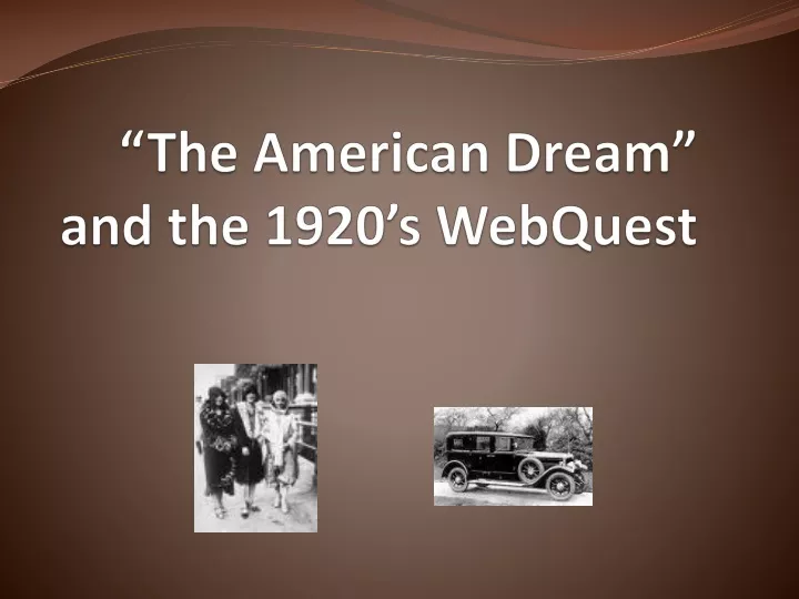 the american dream and the 1920 s webquest