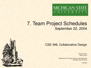 7. Team Project Schedules September 22, 2004