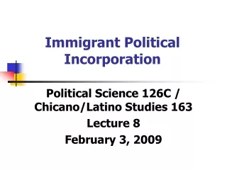 Immigrant Political Incorporation