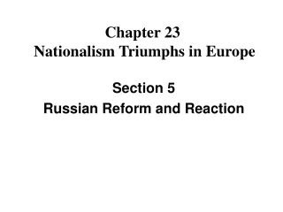 Chapter 23   Nationalism Triumphs in Europe