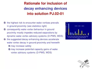 Rationale  for  inclusion  of  decay enhancing devices  into solution  PJ.02-01