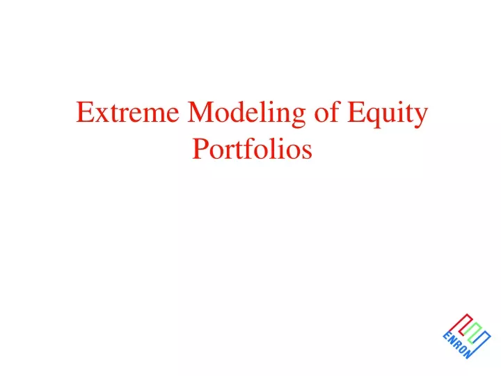 extreme modeling of equity portfolios