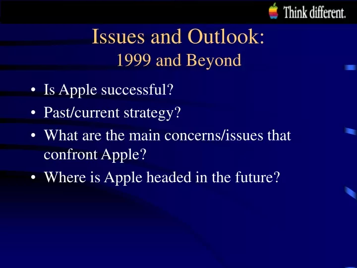 issues and outlook 1999 and beyond