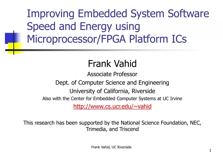 improving embedded system software speed and energy using microprocessor fpga platform ics