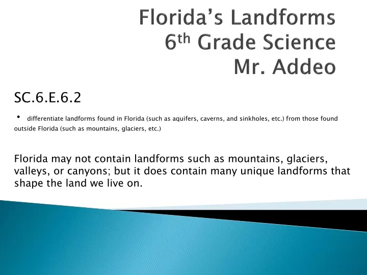florida s landforms 6 th grade science mr addeo