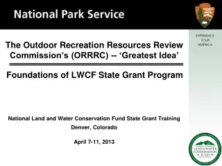 The Outdoor Recreation Resources Review Commission’s (ORRRC) -- ‘Greatest Idea’