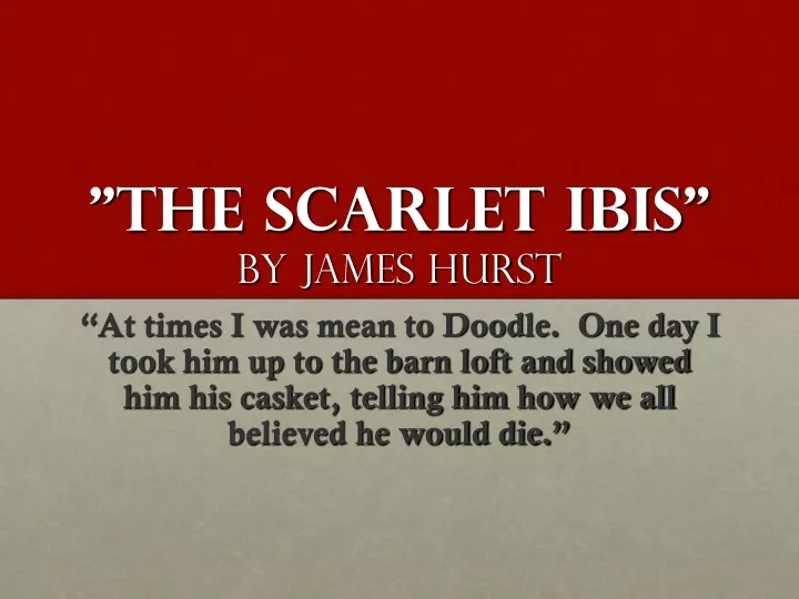 the scarlet ibis by james hurst