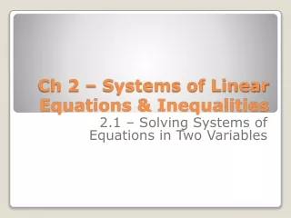 Ch 2 – Systems of Linear Equations &amp; Inequalities
