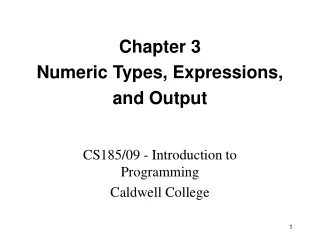 Chapter 3 Numeric Types, Expressions, and Output