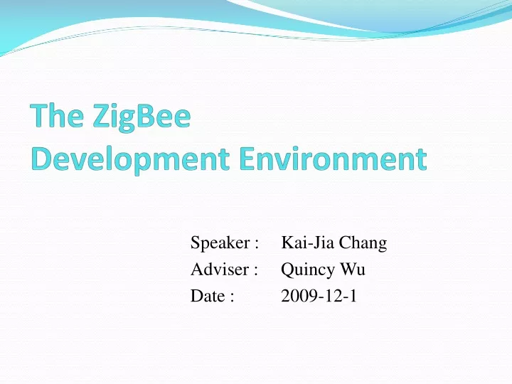 the zigbee development environment