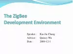 ZigBee Development Environment: Compiler, Debugger, and Network Analysis Guide - slide 1