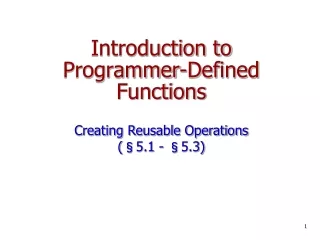 Introduction to Programmer-Defined Functions