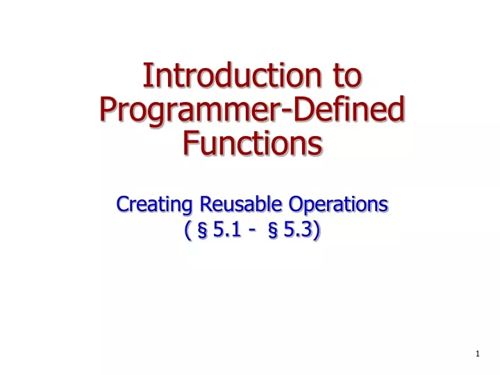 introduction to programmer defined functions