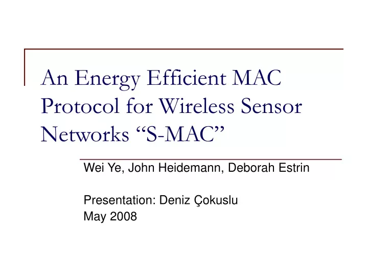 an energy efficient mac protocol for wireless sensor networks s mac