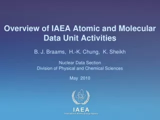 Overview of IAEA Atomic and Molecular Data Unit Activities