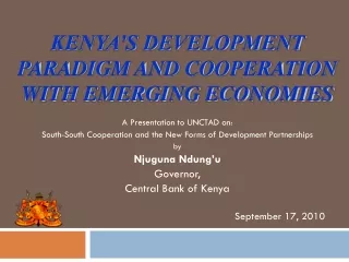 Kenya’s DEVELOPMENT PARADIGM AND Cooperation with EMERGING ECONOMIES