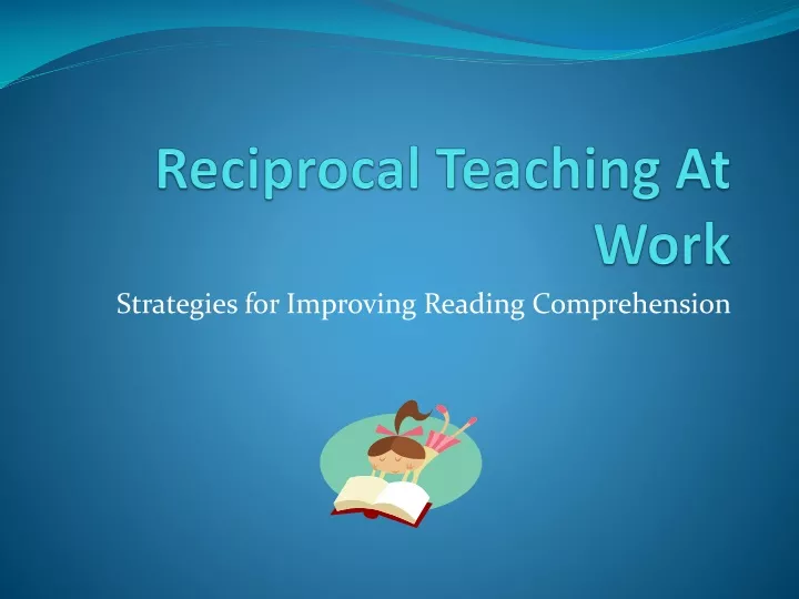 reciprocal teaching at work