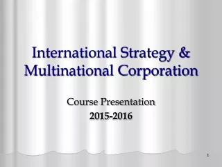 International Strategy &amp; Multinational Corporation