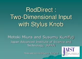 RodDirect : Two-Dimensional Input with Stylus Knob