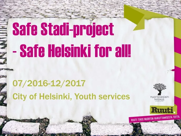 safe stadi project safe helsinki for all
