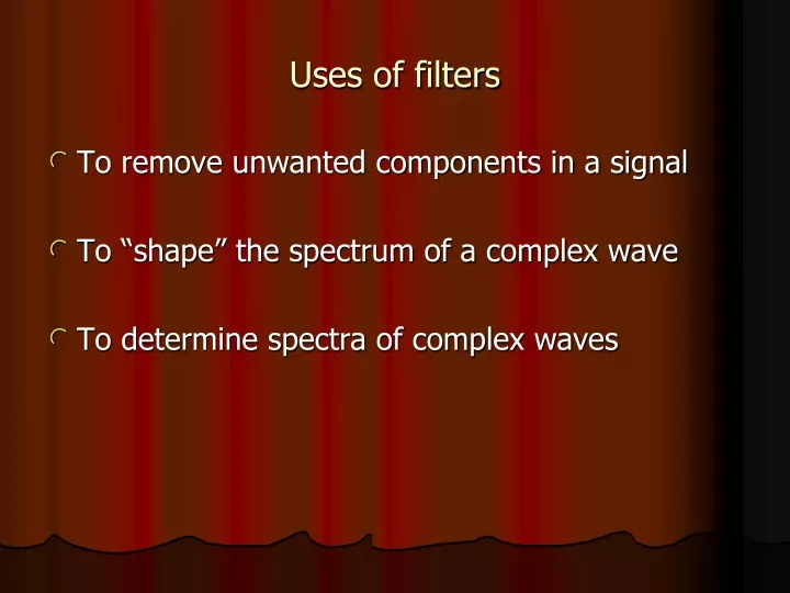 uses of filters