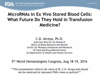 MicroRNAs in Ex Vivo Stored Blood Cells: What Future Do They Hold in Transfusion Medicine?