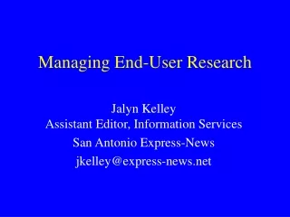 Managing End-User Research