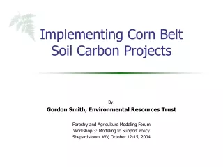 Implementing Corn Belt Soil Carbon Projects