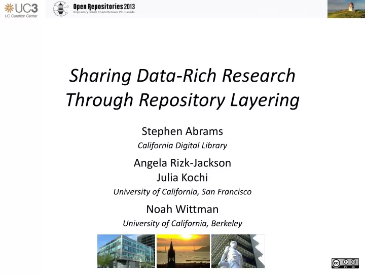 sharing data rich research through repository layering