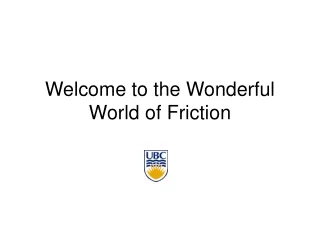 Welcome to the Wonderful World of Friction