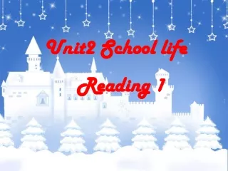 Unit2 School life    Reading 1