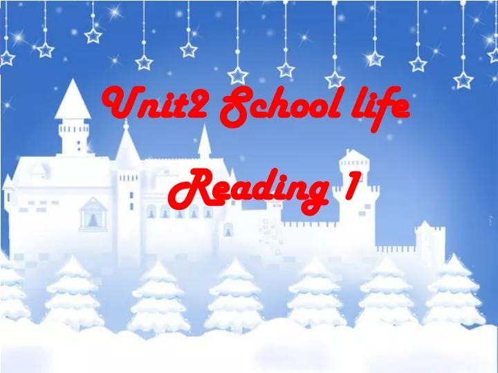 unit2 school life reading 1