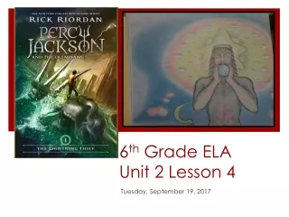 6 th  Grade ELA Unit 2 Lesson 4