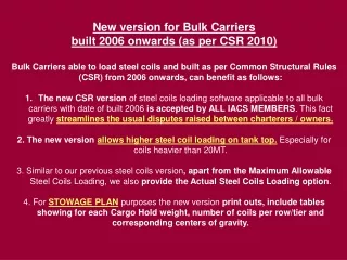 New version for Bulk Carriers  built 2006 onwards (as per CSR 2010)