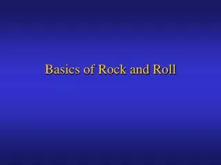Basics of Rock and Roll