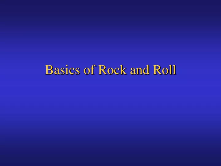 basics of rock and roll