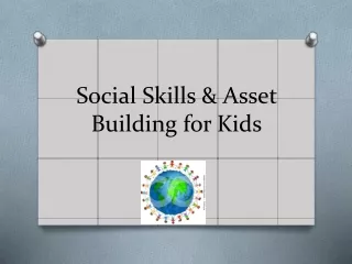 Social Skills &amp; Asset Building for Kids