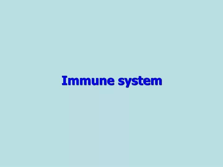 immune system