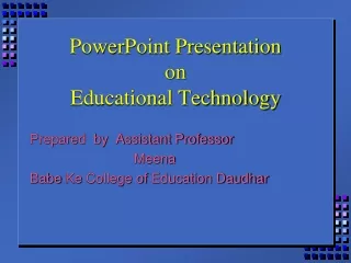 PowerPoint Presentation on  Educational Technology